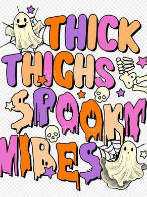 Sublimation- Thick Thighs Spooky Vibes Halloween T-shirts, Sweatshirts, Mugs and much more!!