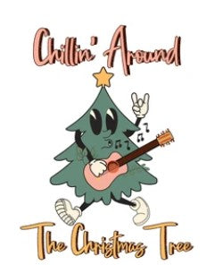 Sublimation- Chillin Around the Christmas Tree T-shirts, Sweatshirts, Mugs and much more!!