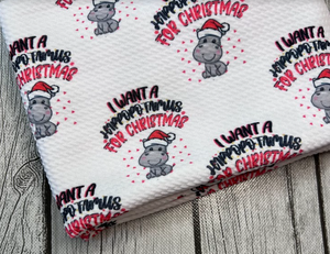 Pre-Order All I Want is a Hippotamus Christmas Bullet, DBP, Rib Knit, Cotton Lycra + other fabrics