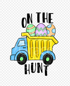 Sublimation-Easter On The Hunt Dump Truck T-shirts, Sweatshirts, Mugs and much more!!