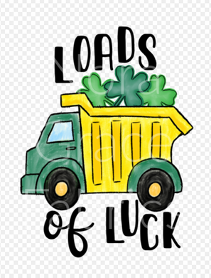 Sublimation-Loads of Luck Dump Truck St. Patrick's Day T-shirts, Sweatshirts, Mugs and much more!!