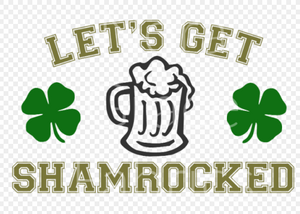 Sublimation-Let's Get Shamrocked St. Patrick's Day T-shirts, Sweatshirts, Mugs and much more!!