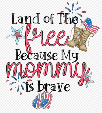Sublimation-Fourth of July Patriotic Land of The Free Mommy T-shirts, Sweatshirts, Mugs and much more!!