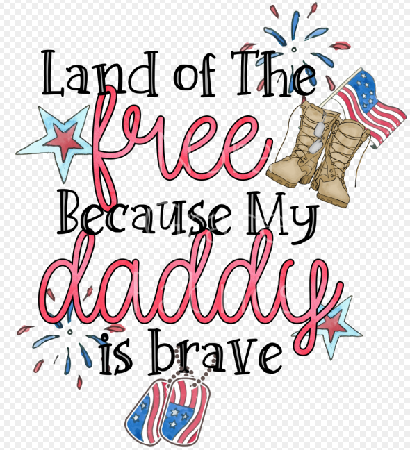 Sublimation-Fourth of July Patriotic Land of The Free Daddy T-shirts, Sweatshirts, Mugs and much more!!